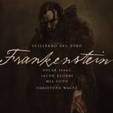 64. Od Potwora do Miltona. Guillermo del Toro: Frankenstein (2025)
