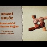 Cezmi Ersöz - Aramızdaki Görünmez Bağlar