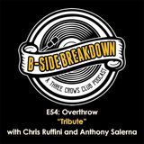 E54: "Tribute" by Overthrow with Chris Ruffini and Anthony Salerna