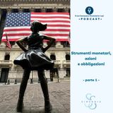 Strumenti monetari, azioni e obbligazioni