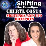 SIGHTINGS AND UFO HOTSPOTS - Interview with Cheryl Costa