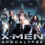 #107: X-Men: Apocalypse