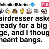 My hairdresser asked if I was ready for a big change_ and I thought she meant bangs.