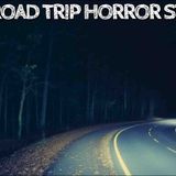 5 True Road Trip Horror Stories(
