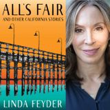 Author Linda Feyder - All's Fair and Other California Stories