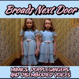 Mimics, Doppelgängers & Disembodied Voices