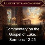 Commentary on the Gospel of Luke Sermons 12-25 - Cyril of Alexandria