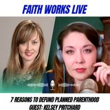 7 Reasons to Defund Planned Parenthood ASAP - Kelsey Pritchard