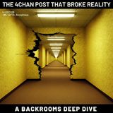 The 4chan Post That Broke Reality: A Backrooms Deep Dive.