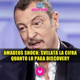 Amadeus Shock: La Cifra Da Capogiro Che Andrà a Guadagnare Da Discovery!