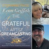 The Grateful Artist - Dreamcasting for 2026 with Evan Griffth