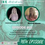 "It All Begins With One Step"- Episode 21- Sharmon Johnson talks about Narcissistic Relationships and Religious Upbringing