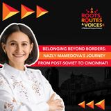 Belonging Beyond Borders: Nazly Mamedova's Journey From Post-Soviet To Cincinnati