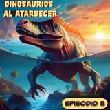 Cuento infantil : Dinosaurios al atardecer Temporada 22 - Episodio 5