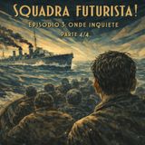 Squadra futurista! Episodio 3: Onde inquiete. Parte 4 di 4