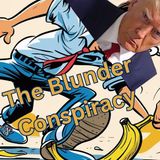 The Blunder Conspiracy