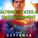 ALTERED STATES & ENTERTAINMENT #21 (SUPERMAN)