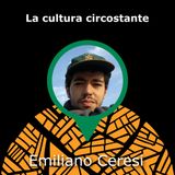 LINEA C con Emiliano Ceresi - La cultura circostante - Fermata 22