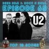 Episode 65 (TOP 10 U2 SONGS WITH CO-HOST BRIAN McCULLAGH)