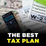 What's the Best Tax Plan For You?