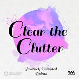 C for Clear the Clutter