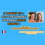 🌍 🇫🇷 Trois - quatre LANGUES est-ce RAISONNABLE pour enfant BILINGUE #bilingue #langue