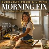Morning Fix - Start your day energized with Clare Delish