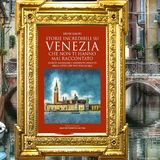 Irene Galifi: "Storie incredibili su Venezia che non ti hanno mai raccontato"