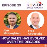 029 - How Sales Has Evolved Over the Years with Fred Copestake