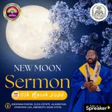 NEW MOON SERMON MARCH 2026(A)- PRO FAMUYIWA SEGUN GABRIEL