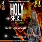The Holy Spirit Gives Life, The Spirit of the Lord is Liberty