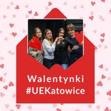Walentynkowy podcast #UEKatowice (AS Radio x UE Katowice)