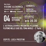 ASTROLOGIA ESOTERICA: L'ASTROALCHIMIA INCONTRA PLUTONE con LUCA PRESTINI - 2° Parte