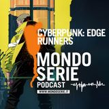 Cyberpunk: Edge Runners, a perdifiato verso l’autodistruzione | RECUPERI