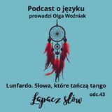 Lunfardo. Słowa, które tańczą tango