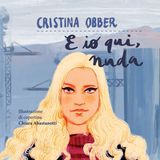 "E io qui, nuda", Cristina Obber ci coinvolge nel suo nuovo libro.