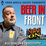252 Shine On & Twisted Hippo