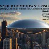 UFOs in Your Hometown Episode Ten