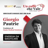 Giorgio Pautrie: Energia da masticare