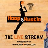 The HoopNHustle LiveCast #1 (10.22.19)