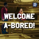 456: Welcome A-Bored! Shatner goes Metal! Jeffrey Combs returns! Mark Wahlberg almost in Trek? and more!
