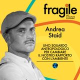 Andrea Staid "Uno sguardo antropologico per cambiare il nostro rapporto con l’ambiente"