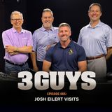 3 Guys Before The Game - Josh Eilert Visits (Episode 485)