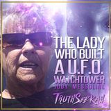Judy Messoline | The Lady Who Built A UFO Watchtower