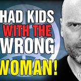 6012 I Had Kids with the Wrong Woman! Listener Questions