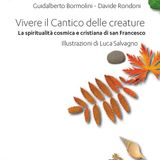 Guidalberto Bormolini "Vivere il Cantico delle Creature"