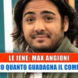 Le Iene, Max Angioni: Ecco Quanto Guadagna!
