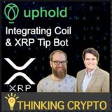 Interview - Uphold CRO & Sr. Backend Engineer - Coil & XRP Tip Bot Integration - Ripple Xpring Projects - XUMM App Potential