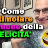 Come stimolare l’Ormone della Felicità (Serotonina) 5 strategie efficaci