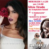 Silvia Tirado (temptation island) e "L'INDIGNATO" (Avanti un altro!) ospiti di RED ZONE
